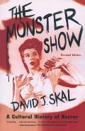 The Monster Show: A Cultural History of Horror