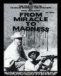 From Miracle to Madness 2nd. Edition: The True Story of Charles Dederich and Synanon .