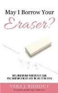May I Borrow Your Eraser?