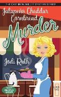 Jalape?o Cheddar Cornbread Murder