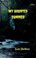 My Haunted Summer