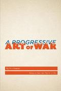 A Progressive Art of War: Based on Sun Tzu's The Art of War