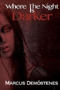 Where the Night is Darker