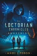 The Loctorian Chronicles Awakening