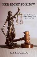 Her Right To Know: One Trial Lawyer's Search for the Truth About the Pill