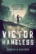 Victor Nameless: Torn Apart by War, Reunited by a Miracle, Two Lovers Triumph Against All Odds