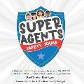 Super Agents Safety Squad