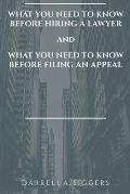What You Need to Know Before Hiring a Lawyer and What You Need to Know Before Filing an Appeal