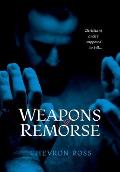 Weapons of Remorse