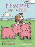 Pipsqueak and the Pigs