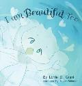 I am Beautiful Too