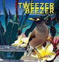 Tweezer Beezer: A True Story