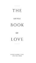 The Little Book of Love: Eleven Sacred Texts. One Holy Word.