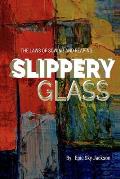 Slippery Glass: The Laws of Sowing and Reaping