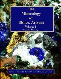 The Mineralogy of Bisbee, Arizona: Volume 2