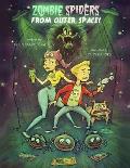 Zombie Spiders From Outer Space!