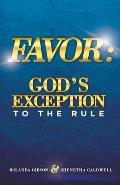 Favor: God's Exception to the Rule