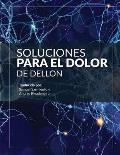 Soluciones para el Dolor: Primera Edici?n en Espa?ol