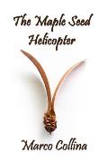 The Maple Seed Helicopter