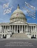 THE CASE For and Against IMPEACHMENT of the President of the United States of America