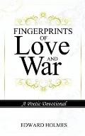 Fingerprints of Love and War: A Poetic Devotional