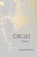 Circles: A Legacy