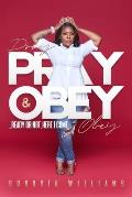 Pray and Obey: Ready or Not, Here I Come