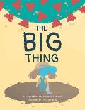 The Big Thing: Brave Bea finds silver linings with the help of family and friends during a global pandemic