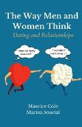 The Way Men and Women Think: Dating and Relationships