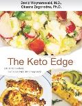 The Keto Edge: Keto Secrets That Change Your Body, Your Health, Your Future, and Your Life!