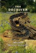 The Deceiver: Snake Tales And Bites