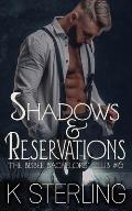 Shadows & Reservations