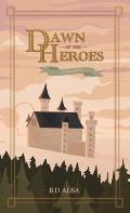 Dawn of the Heroes: A New World