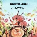 Squirrel Soup!