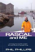 Rascal and Me: A Voyage Around the Eastern U.S. and Parts of Canada Alone