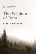 The Wisdom of Rain: An Ana Orozco Mystery