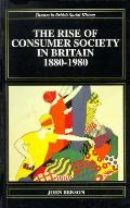 Rise Of Consumer Society In Britain 1880
