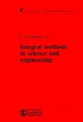 Integral Methods In Science & Engineering Volume 1