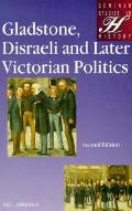 Gladstone Disraeli & Later Victorian Pol