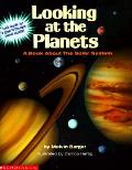 Looking At The Planets A Book About Th