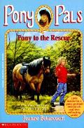 Pony Pals 05 Pony To The Rescue