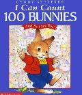 I Can Count 100 Bunnies & So Can You