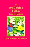 Small Childs Book Of Cozy Poems