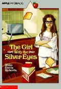 Girl With The Silver Eyes