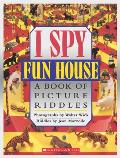 I Spy Fun House A Book of Picture Riddles