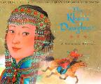 Khans Daughter A Mongolian Folktale