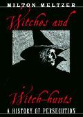 Witches & Witch Hunts A History Of Per