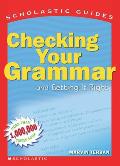 Checking Your Grammar & Getting It Right