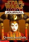 Star Wars Journals Episode 1 Queen Amidala