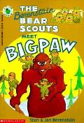 Berenstain Bear Scouts Meet Bigpaw